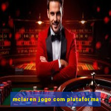 mclaren jogo com plataforma